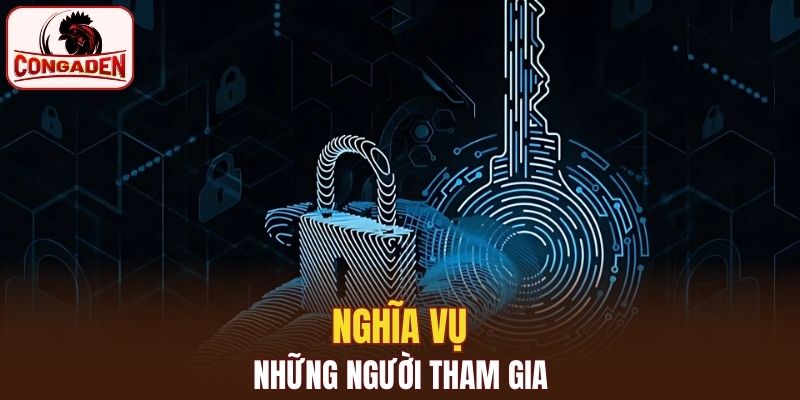 Nghĩa vụ của những player tham gia
